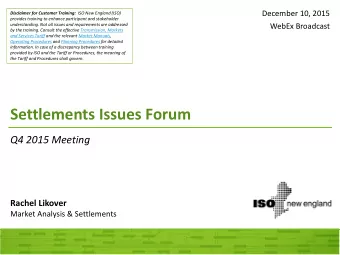Settlements Issues Forum  Q4 2015 Meeting  Rachel Likover  Market Analysis &amp; Settlements