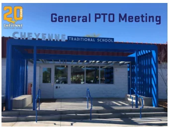 General PTO Meeting  www.cheyennetraditionalpto.org  Construction Update  South Pick-up/Drop-off