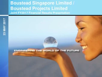 Boustead Singapore Limited /  Boustead Projects Limited  Joint FY2017 Financial Results