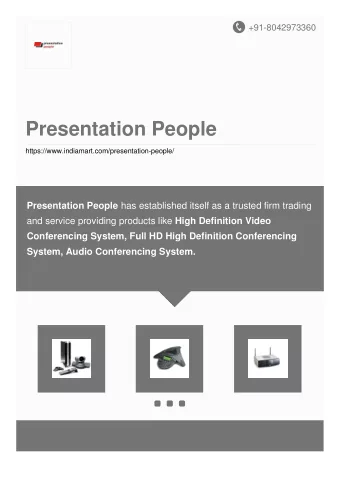 Presentation People  https://www.indiamart.com/presentation-people/ Presentation People has