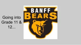 Going into  Grade 11 &amp;  12...  Ms. Lummer  Transition and Success  Teacher  Monday, Wednesday