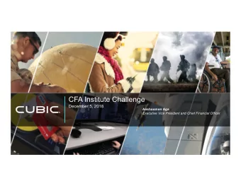 CFA Institute Challenge  December 5, 2018  Anshooman Aga  Executive Vice President and Chief