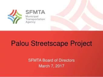 Palou Streetscape Project  SFMTA Board of Directors  March 7, 2017  Project Goals  2  SF High