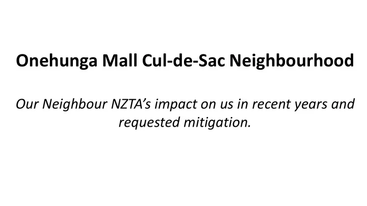 onehunga mall cul de sac neighbourhood