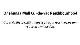 Onehunga Mall Cul-de-Sac Neighbourhood  Our Neighbour NZTAs impact on us in recent years and