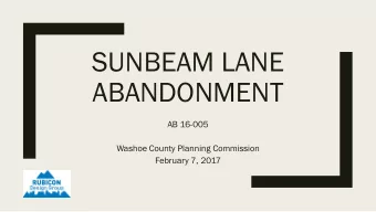 SUNBEAM LANE  ABANDONMENT  AB 16-005  Washoe County Planning Commission  February 7, 2017  History