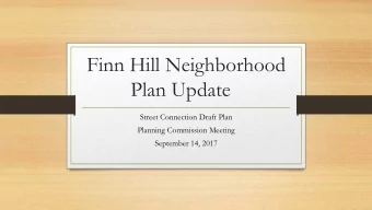 Finn Hill Neighborhood  Plan Update  Street Connection Draft Plan  Planning Commission Meeting