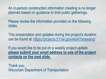 An in-person construction information meeting is no longer  planned based on guidance to limit