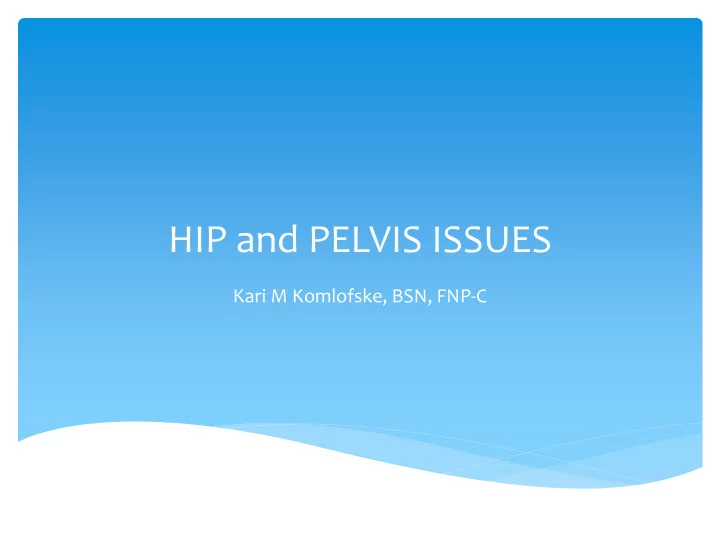 hip and pelvis issues