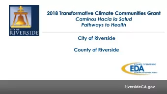 Pathways to Health  City of Riverside  County of Riverside  1  RiversideCA.gov  RiversideCA.gov