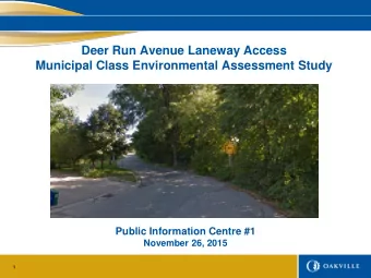 Deer Run Avenue Laneway Access  Municipal Class Environmental Assessment Study  Public Information