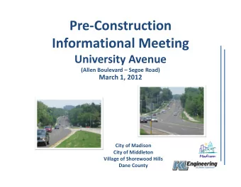 Pre  Construction Informational Meeting University Avenue (Allen Boulevard  Segoe Road) March