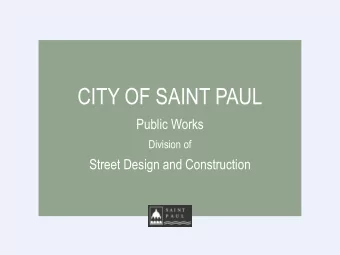 CITY OF SAINT PAUL  Public Works  Division of  Street Design and Construction  Washington Tech