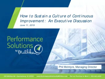 How t o S  ust ain a Cult ure of Cont inuous  Improvement :  An Execut ive Discussion  June 11,