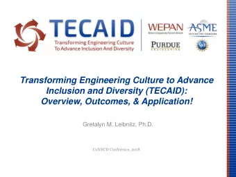 Transforming Engineering Culture to Advance  Inclusion and Diversity (TECAID):  Overview, Outcomes,