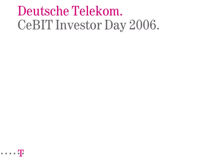 deutsche telekom cebit investor day 2006 disclaimer
