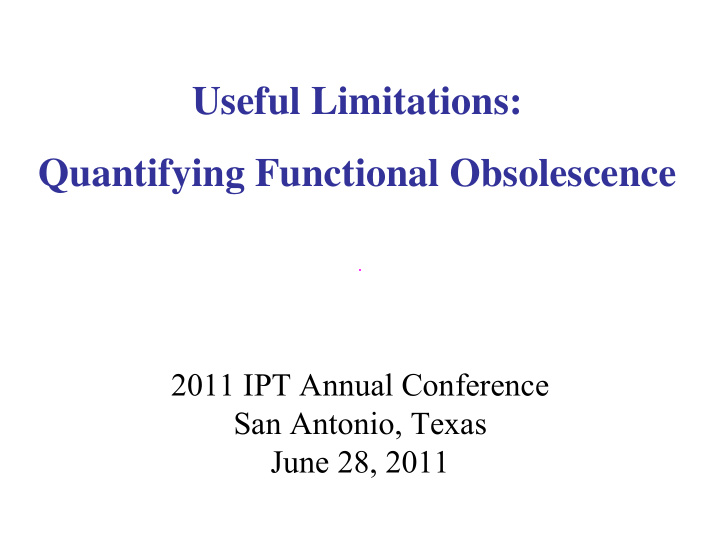 useful limitations quantifying functional obsolescence