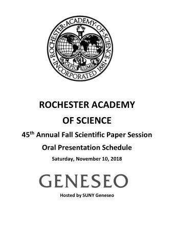 ROCHESTER ACADEMY  OF SCIENCE 45 th Annual Fall Scientific Paper Session  Oral Presentation