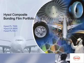 Hysol Composite  Bonding Film Portfolio  Hysol PL 7000  Hysol EA 9695  Hysol PL795-1  Henkel