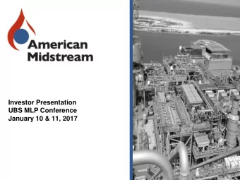 January 10 &amp; 11, 2017  Cautionary Statement  Legal Disclaimer  This presentation includes