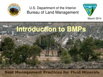 Introduction to BMPs  Outstanding Resources  The BLM manages many outstanding resources, including