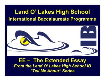 Land O Lakes High School  International Baccalaureate Programme  EE   The Extended Essay