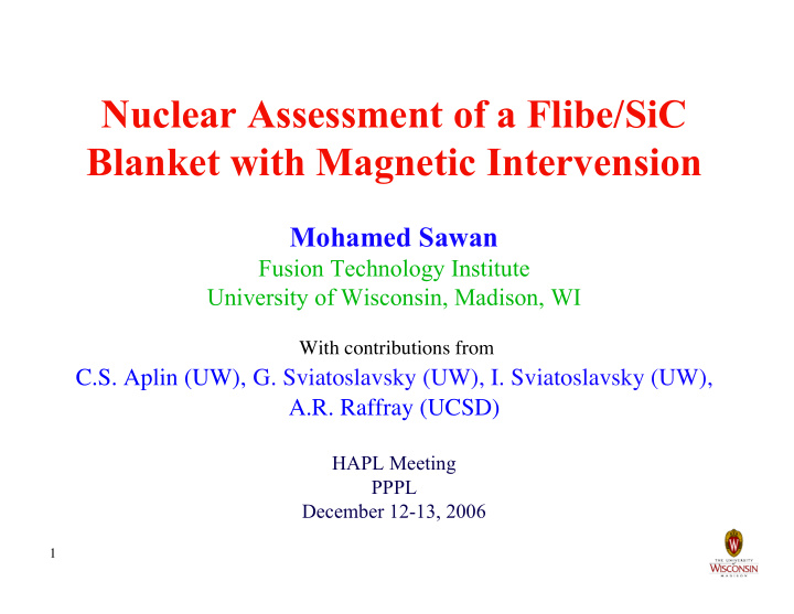 nuclear assessment of a flibe sic blanket with magnetic
