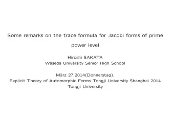 Some remarks on the trace formula for Jacobi forms of prime  power level  Hiroshi SAKATA  Waseda