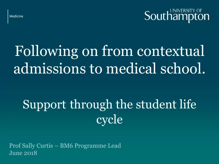 following on from contextual admissions to medical school