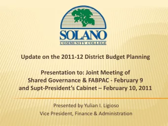 Update on the 2011  12 District Budget Planning Presentation to: Joint Meeting of Shared