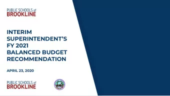 INTERIM  SUPERINTENDENTS  FY 2021  BALANCED BUDGET  RECOMMENDATION  APRIL 23, 2020  Priorities