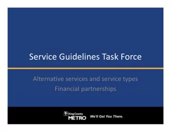 Service Guidelines Task Force Alternative services and service types Financial partnerships First