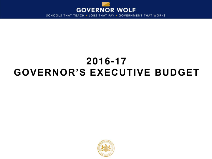 governor s executive budget f e b r u a r y 9 2 0 1 6 2