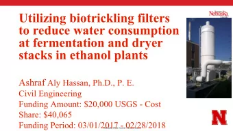 Utilizing biotrickling filters  to reduce water consumption  at fermentation and dryer  stacks in