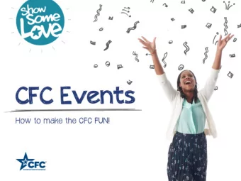 Why have a CFC event?  Increase participation and  dollars raised in the CFC  Motivate