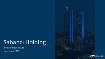 Sabanc Holding  Investor Presentation  November 2019  2  Disclaimer The information and opinions