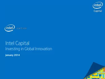 Intel Capital  Investing in Global Innovation  January 2014  Strategic, Long Term Investor