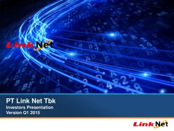 PT Link Net Tbk  Investors Presentation  Version Q1 2015  Disclaimer  THE INFORMATION CONTAINED IN