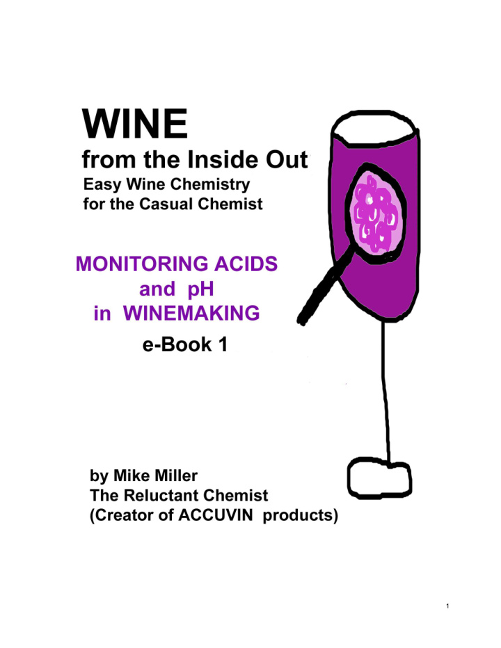 1 monitoring acids and ph in winemaking mike miller the