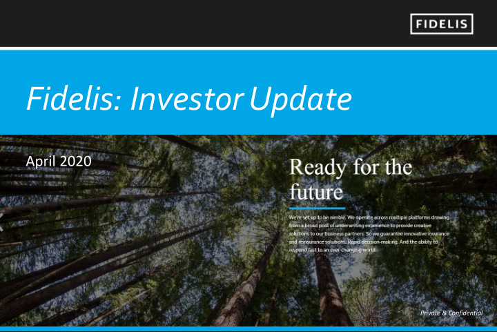 fidelis investor update