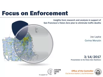 Focus on Enforcement  Insights from research and analysis in support of  San Franciscos Vision