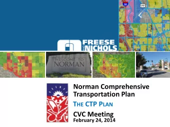 T HE CTP P LAN  CVC Meeting  February 24, 2014  Agenda 2:00-2:15  The CTP Plan  2:15-2:20  5 Minute