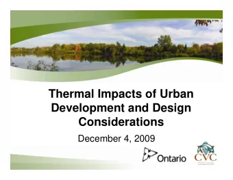 Thermal Impacts of Urban  Development and Design  Considerations  December 4, 2009  Background and