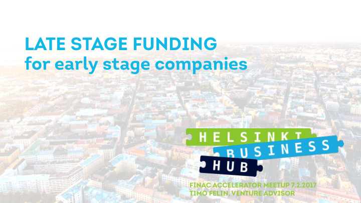 late stage funding for early stage companies