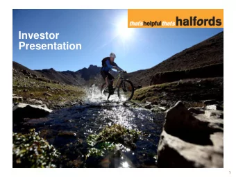 Investor  Presentation  1  The History Of Halfords  History  1965:  2010:  1984:  1892:  Becomes