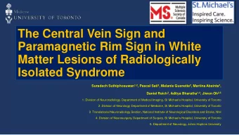 The Central Vein Sign and  Paramagnetic Rim Sign in White  Matter Lesions of Radiologically