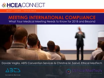 What Your Medical Meeting Needs to Know for 2018 and Beyond  Davide Veglia, ABTS Convention