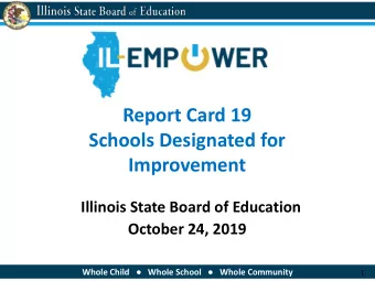 Improvement  Illinois State Board of Education  October 24, 2019 Whole Child  Whole School