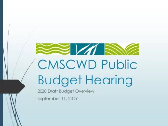CMSCWD Public  Budget Hearing  2020 Draft Budget Overview  September 11, 2019  2020 Budget