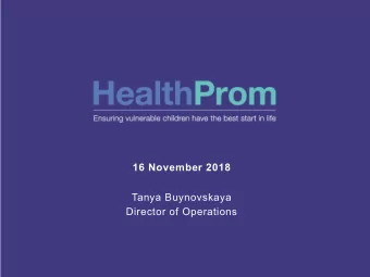 16 November 2018  Tanya Buynovskaya  Director of Operations  About Us  Established in 1984, we work